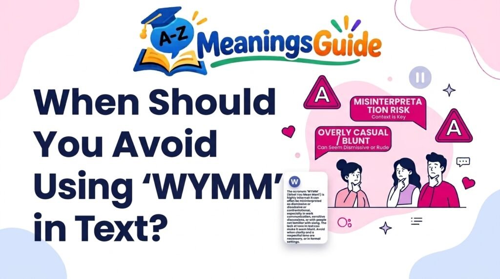 When You Should Avoid Using “Wymm Meaning in Text”